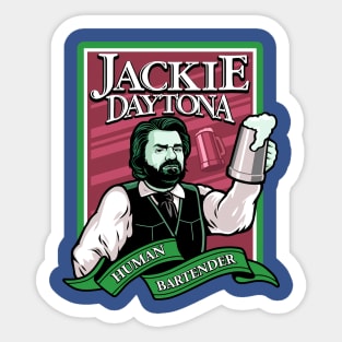 Jackie Daytona - Human Bartender Sticker